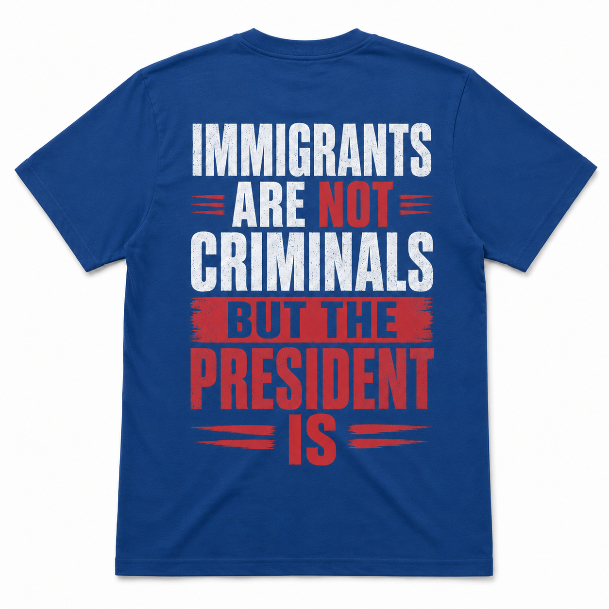 Immigrants Are Not Criminals, But the President Is