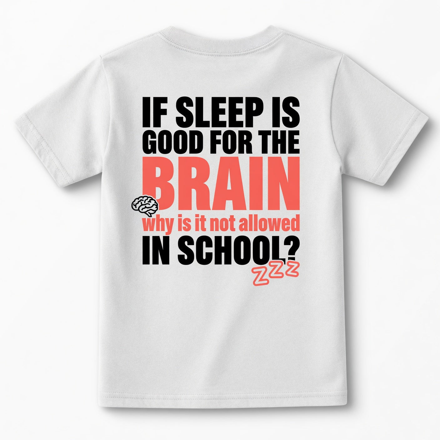 If Sleep Is Good for the Brain Funny Graphic T-Shirt
