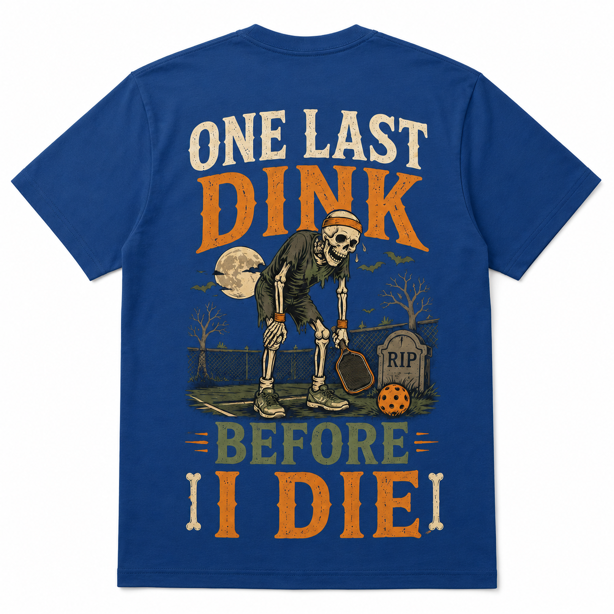 One Last Dink Before I Die Pickleball T-Shirt