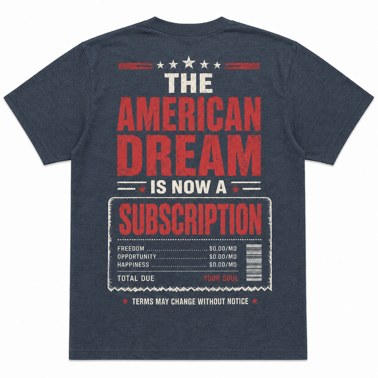 The American Dream Is Now a Subscription T-Shirt