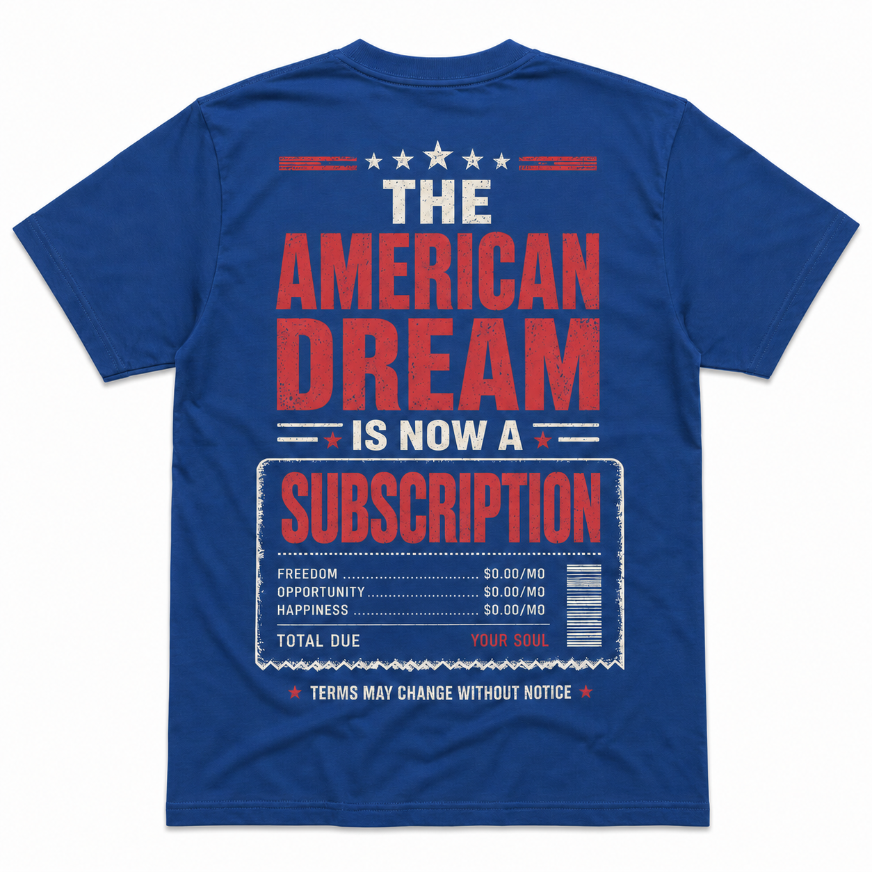 The American Dream Is Now a Subscription T-Shirt