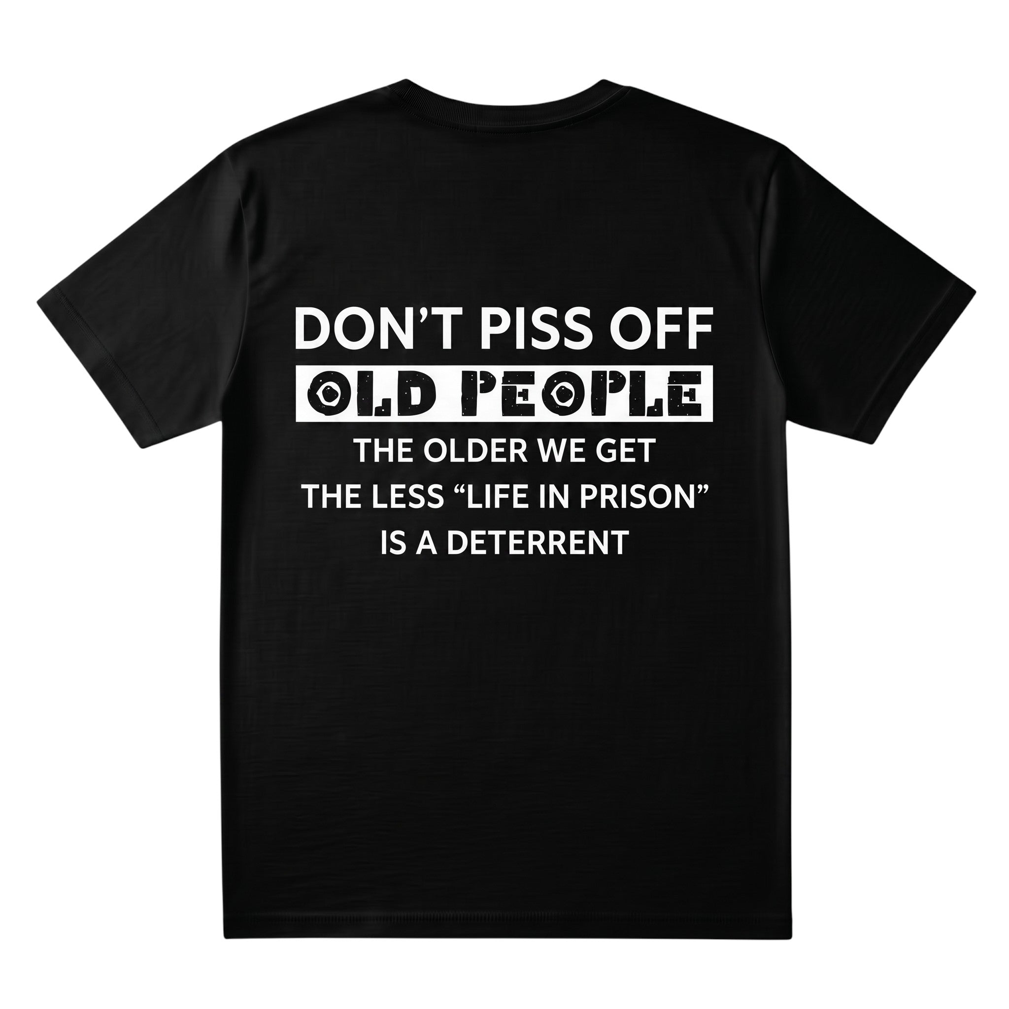 TrendyShift.Com black unisex cotton t-shirt featuring bold white text with a sarcastic quote about old people.