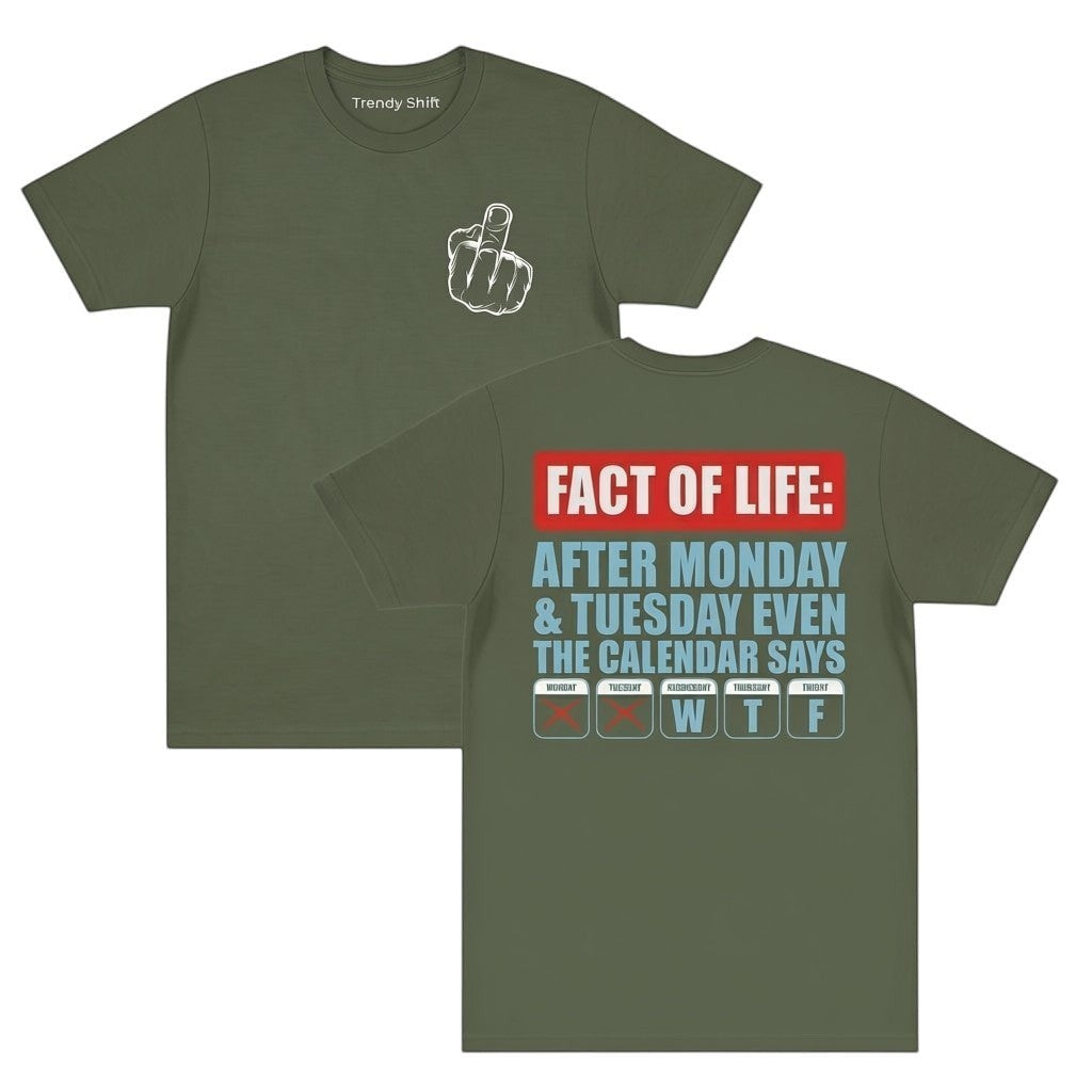 TrendyShift.Com olive green graphic t-shirt with a middle finger front print and funny calendar text on the back.